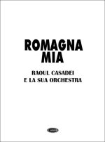RAOUL CASADEI: ROMAGNA MIA