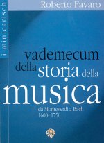 VADEMECUM DELLA STORIA DELLA MUSICA, DA MONTEVERDI A BACH 1600-1750 LIVRE SUR LA MUSIQUE