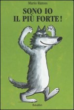 Sono io il piu forte!