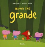quando saro grande