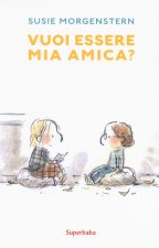 vuoi esere mia amica ?