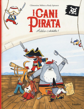 i cani pirata - addio cotolette !