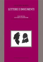 LETTERE E DOCUMENTI - VOLUME IIIA: LETTERE  LIVRE SUR LA MUSIQUE