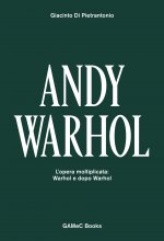L'opera moltiplicata - Warhol e dopo Warhol