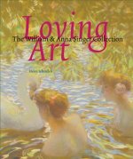 Loving Art William & Anna Singer /anglais