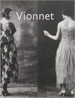 VIONNET - KEIZERIN VAN DE MODE /NEERLANDAIS