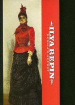 Ilya Repin Russia's Secret /anglais