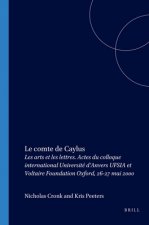 LE COMTE DE CAYLUS. LES ARTS ET LES LETTRES