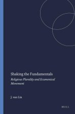 SHAKING THE FUNDAMENTALS. RELIGIOUS PLURALITY AND ECUMENICAL MOVEMENT.