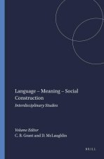LANGUAGE - MEANING - SOCIAL CONSTRUCTION. INTERDISCIPLINARY STUDIES