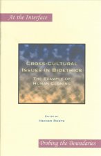CROSS-CULTURAL ISSUES IN BIOETHICS