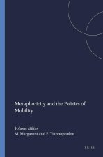 METAPHORICITY AND THE POLITICS OF MOBILITY