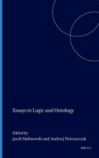ESSAYS IN LOGIC AND ONTOLOGY
