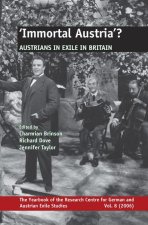 'IMMORTAL AUSTRIA'? AUSTRIANS IN EXILE IN BRITAIN