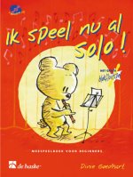 IK SPEEL NU AL SOLO! FLUTE A BEC +CD