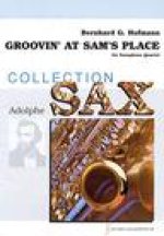 GROOVIN' AT SAM'S PLACE SAXOPHONE -PARTITION+PARTIES SEPAREES