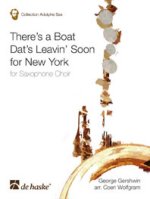 THERE'S A BOAT DAT'S LEAVIN' SOON FOR NEW YORK SAXOPHONES -PARTITION+PARTIES SEPAREES