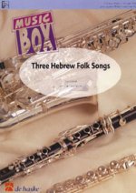 THREE HEBREW FOLKSONGS FLUTES TRAVERSIERES -PARTITION+PARTIES SEPAREES