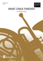 WHAT CHILD FANTASY MUSIQUE D'ENSEMBLE -PARTITION+PARTIES SEPAREES