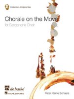 CHORALE ON THE MOVE SAXOPHONES -PARTITION+PARTIES SEPAREES