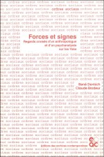 FORCE ET SIGNE. REGARDS CROISE D'UN ANTHROPOGUE ET D'UN PSYCHANALYSTE SUR LES YAKA