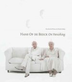 Hans Op de Beeck. On vanishing