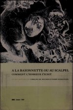 A LA BAIONNETTE OU AU SCALPEL : COMMENT L'HORREUR S'ECRIT