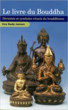 Le livre du Bouddha - Divinités et symboles rituels du bouddhisme