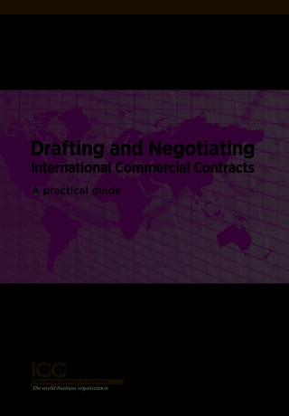 Drafting and Negotiating International Commercial Contracts