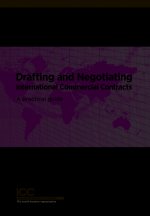 Drafting and Negotiating International Commercial Contracts