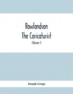Rowlandson The Caricaturist