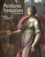 Peintures Françaises des XVI XVIIème et XVIII siècles