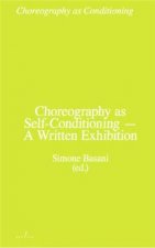 Choreography as Conditioning