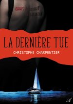 La dernière tue