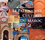PATRIMOINE CULTUREL DU MAROC (AVEC COFFRET) (LE)