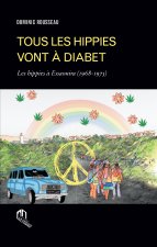 TOUS LES HIPPIES VONT A DIABET LES HIPPIES A ESSAOUIRA (1968-1975)