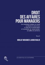 DROIT DES AFFAIRES POUR MANAGERSTOME II : LES CONVENTIONS RELATIVES AU TRAVAIL - LE DROIT DE LA CONC