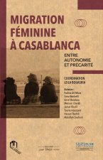 MIGRATION FEMININE A CASABLANCA ENTRE AUTONOMIE ET PRECARITE