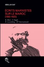 ECRITS MARXISTES SUR LE MAROC (1860-1925)