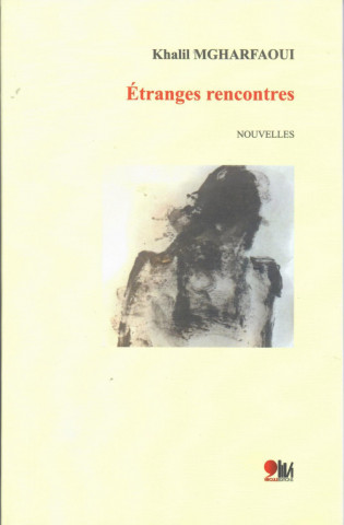 ETRANGES RENCONTRES