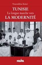 Tunisie, La longue marche vers la modernité