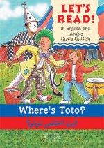 Where's Toto ? /  Ayna khtafa Toto ? (Anglais-Arabe) (OU est Toto ?)