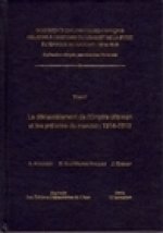 LE DEMANTELEMENT DE L'EMPIRE OTTOMAN ET LES PRELUDES DU MANDAT, 1914- 1919