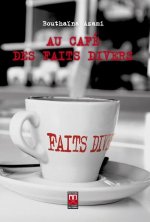 AU CAFE DES FAITS DIVERS