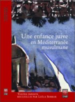 UNE ENFANCE JUIVE EN MEDITERRANEE MUSULMANE