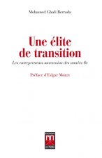 UNE ELITE DE TRANSITION : LES ENTREPRENEURS MAROCAINS DES ANNEES 60