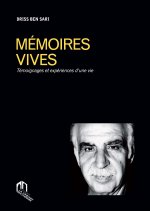 MEMOIRES VIVES - TEMOIGNAGES ET EXPERIENCES D'UNE VIE