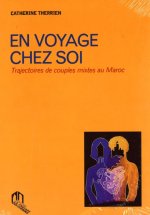 EN VOYAGE CHEZ SOI - TRAJECTOIRES DE COUPLES MIXTES AU MAROC