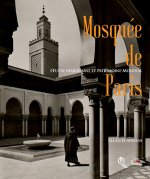 LA MOSQUEE DE PARIS :  UVRE  MAROCAINE ET PATRIMOINE MONDIAL