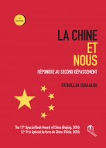 LA CHINE ET NOUS : REPONDRE AU SECOND DEPASSEMENT